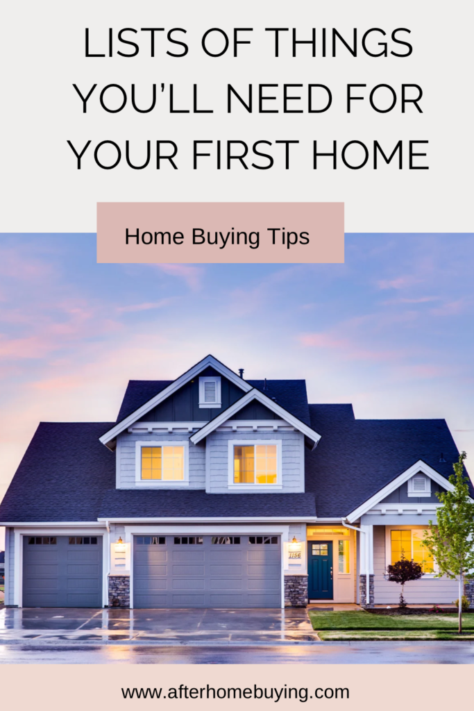 Lists of Things You’ll Need for Your First Home
